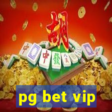 pg bet vip